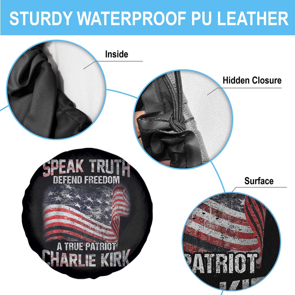 Speak Truth Defend Freedom A True Patriot Charlie Kirk Spare Tire Cover Vintage American Flag TS11 Print Your Wear