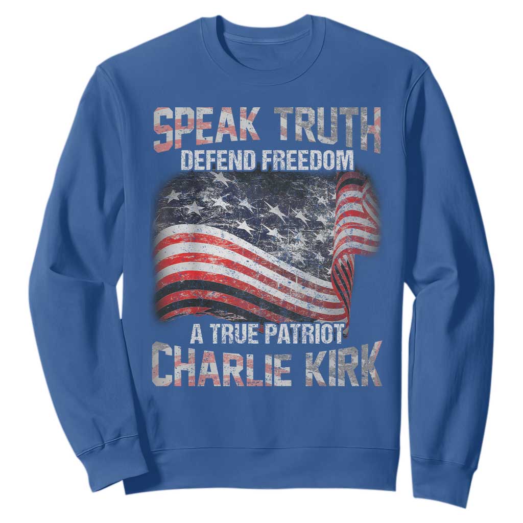 Speak Truth Defend Freedom A True Patriot Charlie Kirk Sweatshirt Vintage American Flag TS11 Royal Blue Print Your Wear
