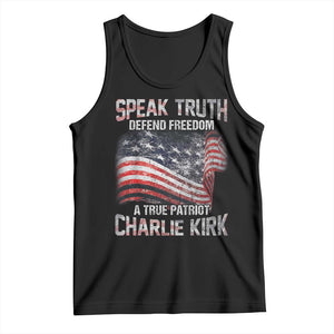 Speak Truth Defend Freedom A True Patriot Charlie Kirk Tank Top Vintage American Flag TS11 Black Print Your Wear