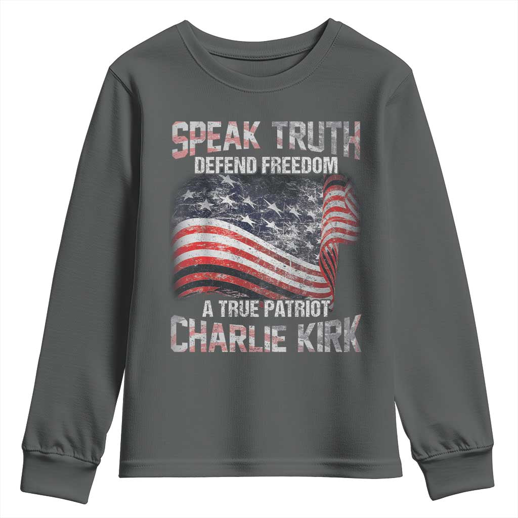 Speak Truth Defend Freedom A True Patriot Charlie Kirk Youth Sweatshirt Vintage American Flag TS11 Dark Heather Print Your Wear
