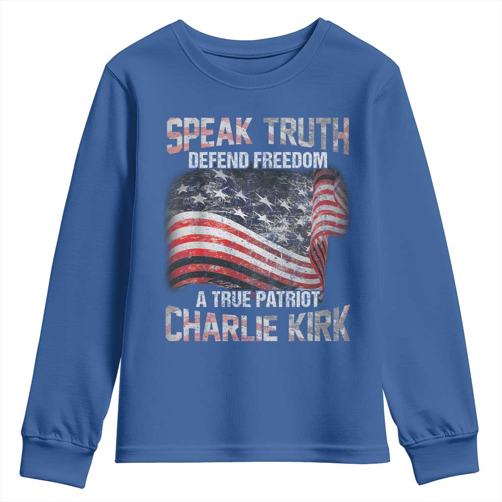 Speak Truth Defend Freedom A True Patriot Charlie Kirk Youth Sweatshirt Vintage American Flag TS11 Royal Blue Print Your Wear
