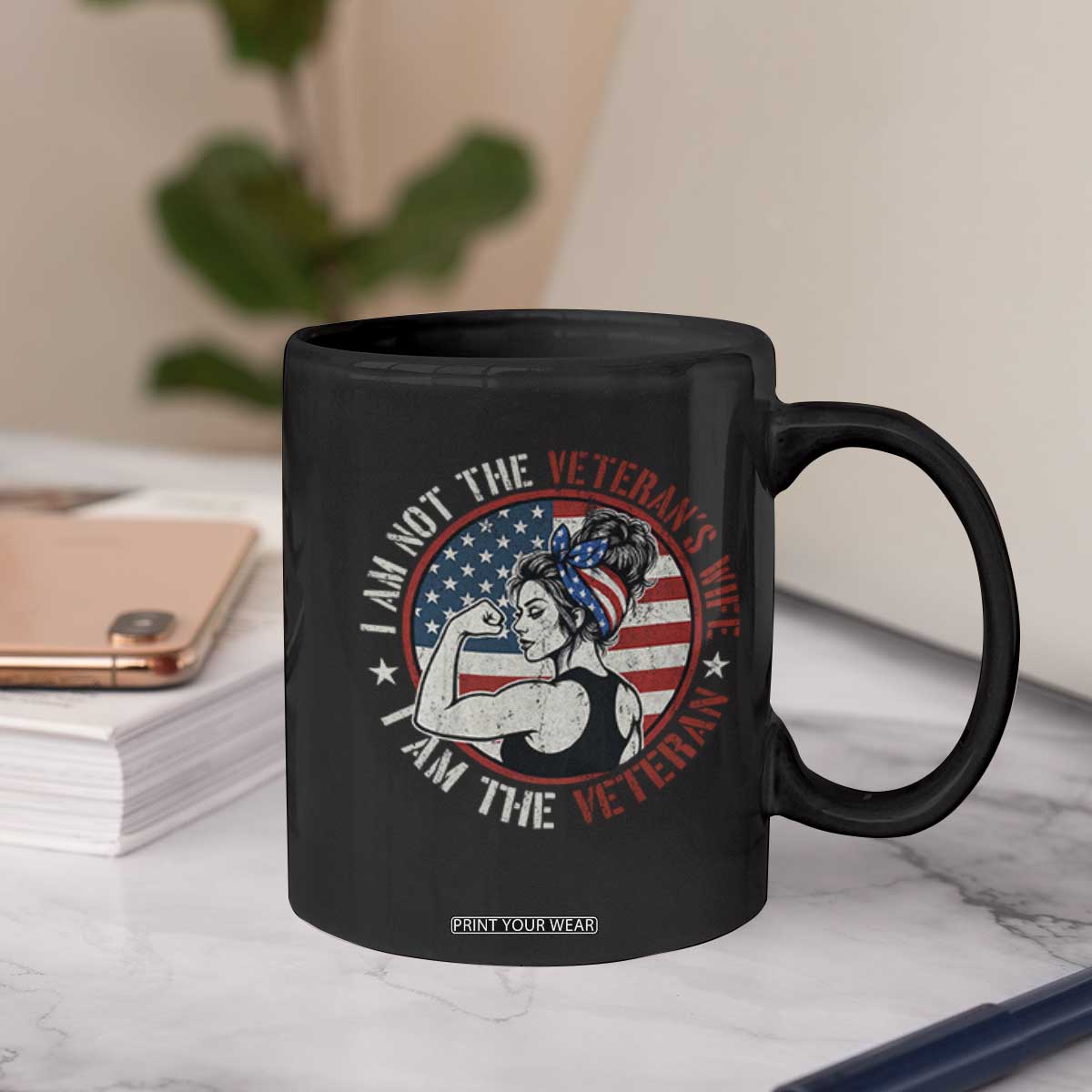 I Am Not The Veterans Wife I Am The Veteran Coffee Mug Female Veteran TS11 Print Your Wear