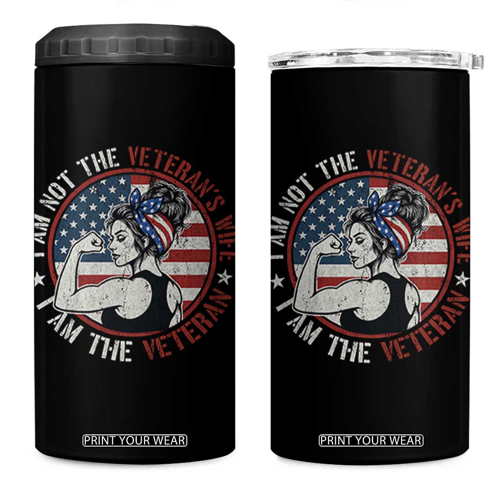 I Am Not The Veterans Wife I Am The Veteran 4 in 1 Can Cooler Tumbler Female Veteran TS11 One Size: 16 oz Black Print Your Wear