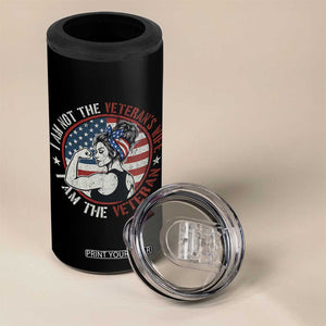I Am Not The Veterans Wife I Am The Veteran 4 in 1 Can Cooler Tumbler Female Veteran TS11 Print Your Wear