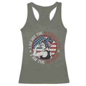 I Am Not The Veterans Wife I Am The Veteran Racerback Tank Top Female Veteran TS11 Military Green Print Your Wear