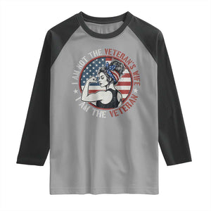I Am Not The Veterans Wife I Am The Veteran Raglan Shirt Female Veteran TS11 Sport Gray Black Print Your Wear