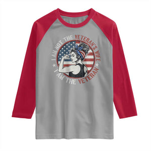 I Am Not The Veterans Wife I Am The Veteran Raglan Shirt Female Veteran TS11 Sport Gray Red Print Your Wear
