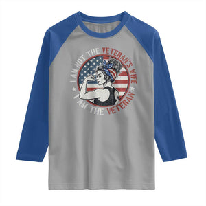 I Am Not The Veterans Wife I Am The Veteran Raglan Shirt Female Veteran TS11 Sport Gray Royal Print Your Wear