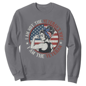 I Am Not The Veterans Wife I Am The Veteran Sweatshirt Female Veteran TS11 Charcoal Print Your Wear