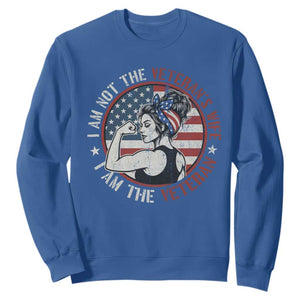 I Am Not The Veterans Wife I Am The Veteran Sweatshirt Female Veteran TS11 Royal Blue Print Your Wear