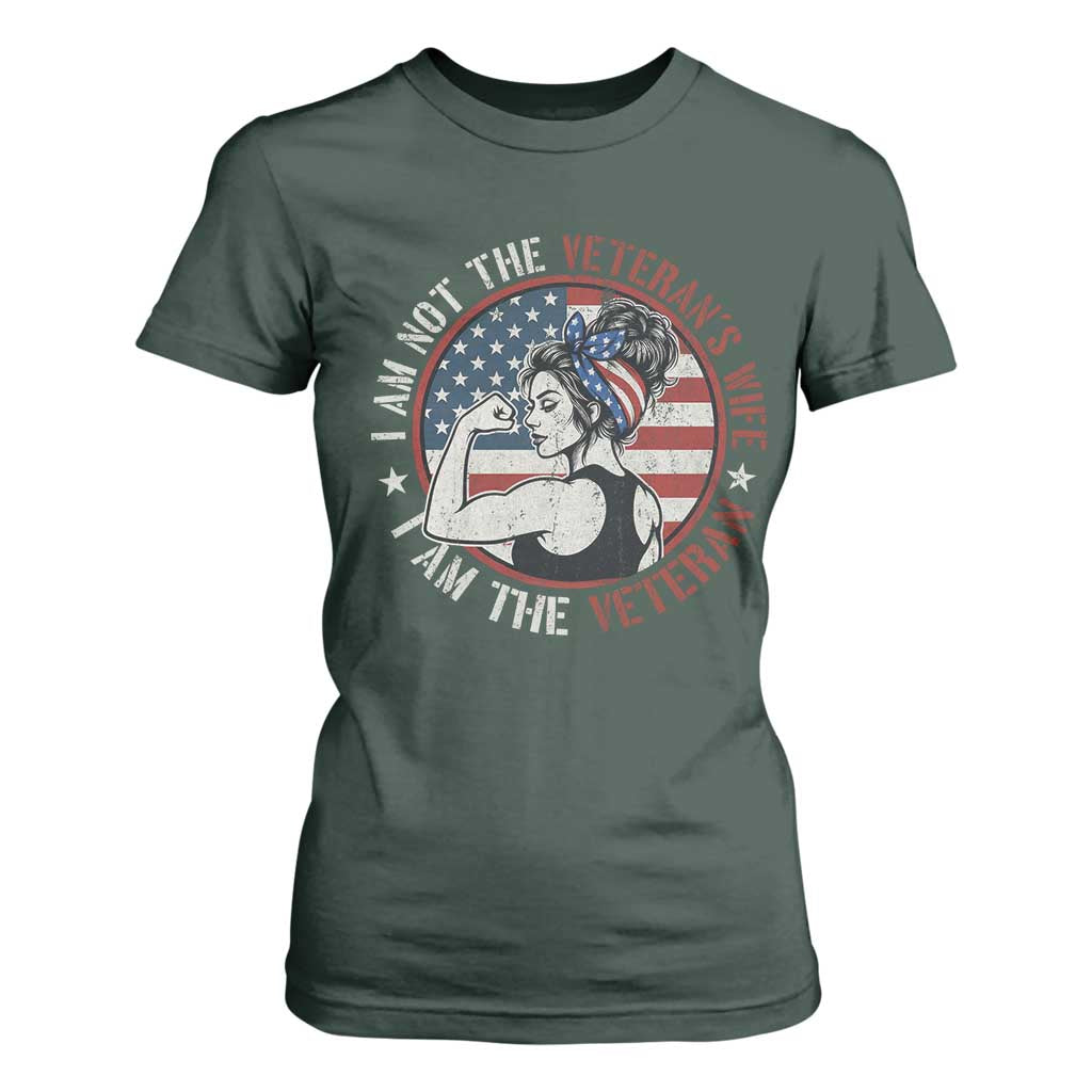 I Am Not The Veterans Wife I Am The Veteran T Shirt For Women Female Veteran TS11 Dark Forest Green Print Your Wear