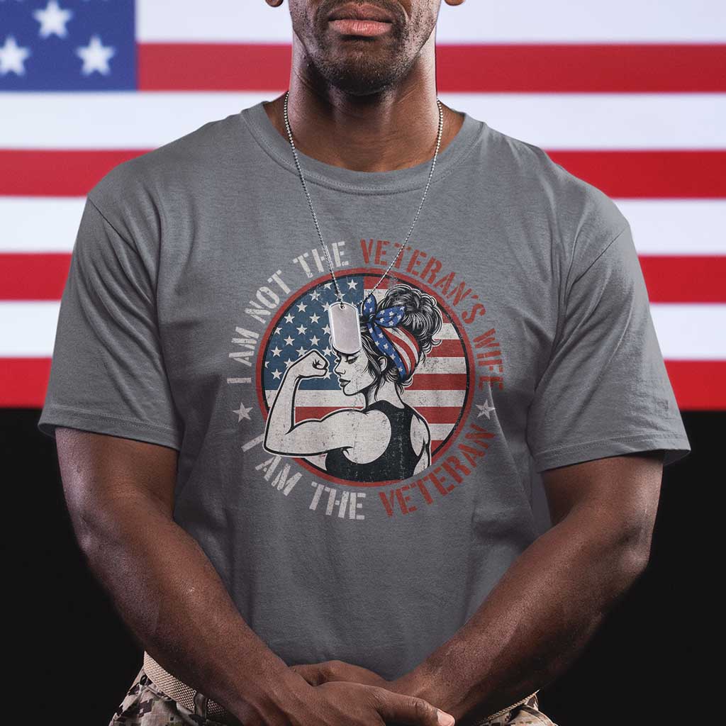 I Am Not The Veterans Wife I Am The Veteran T Shirt Female Veteran TS11 Charcoal Print Your Wear