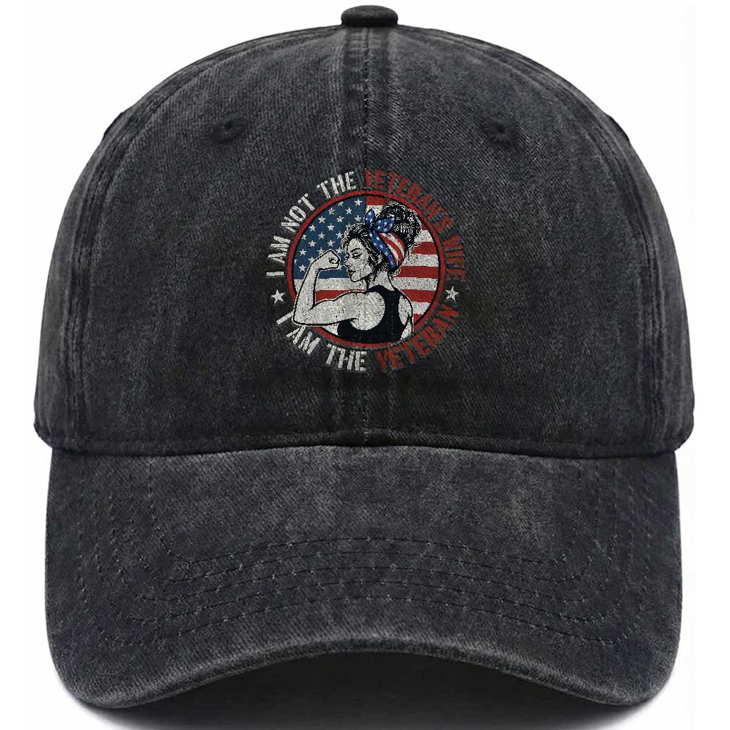 I Am Not The Veterans Wife I Am The Veteran Washed Cotton Baseball Cap Female Veteran TS11 Washed Cap Universal Fit Black Print Your Wear