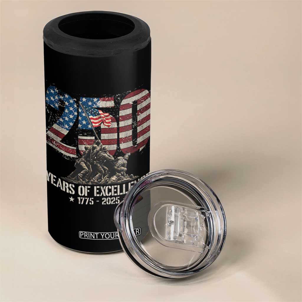 250 Years Of Excellence 4 in 1 Can Cooler Tumbler 250th US Military Birthday Iwo Jima TS11 Print Your Wear