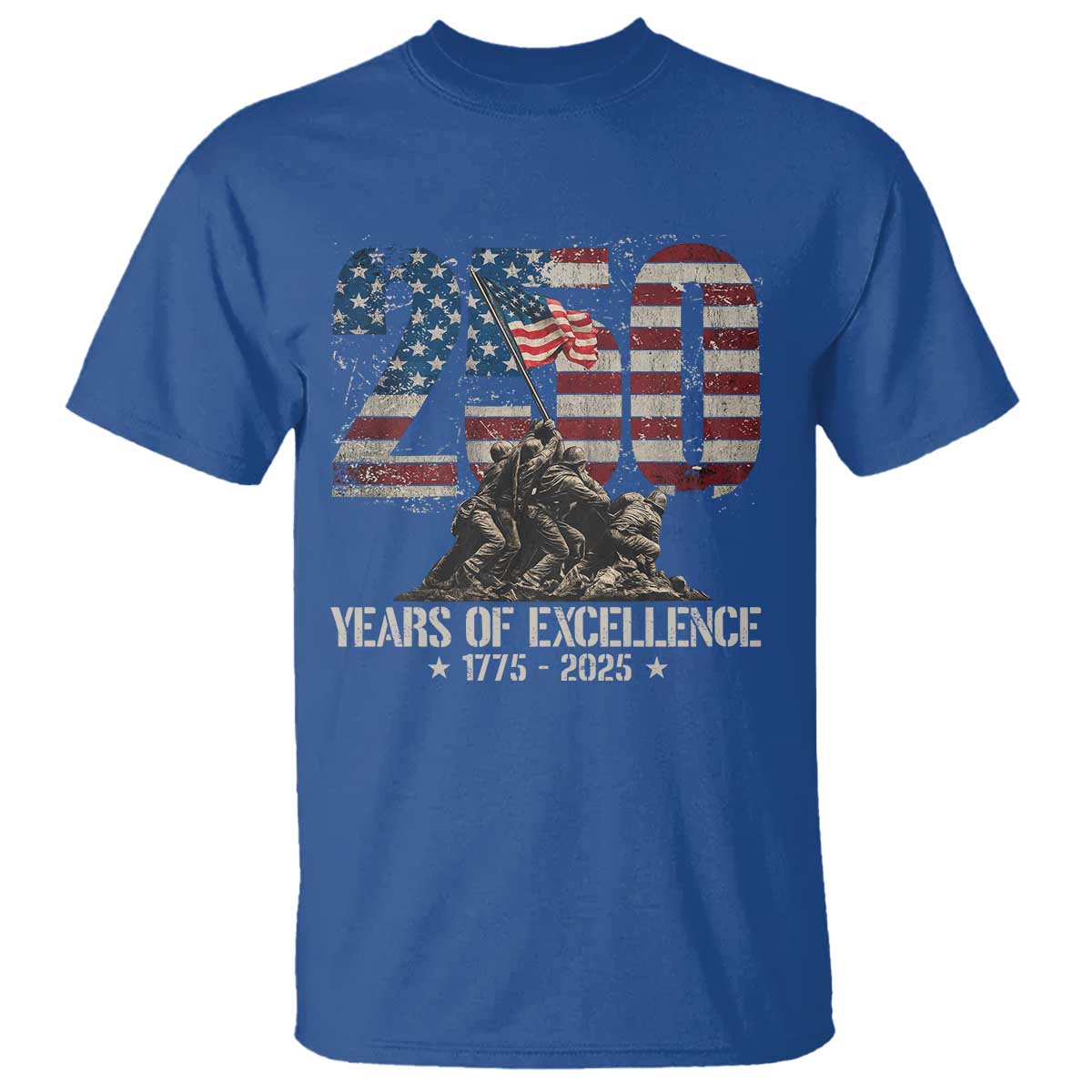 250 Years Of Excellence T Shirt 250th US Military Birthday Iwo Jima TS11 Royal Blue Print Your Wear