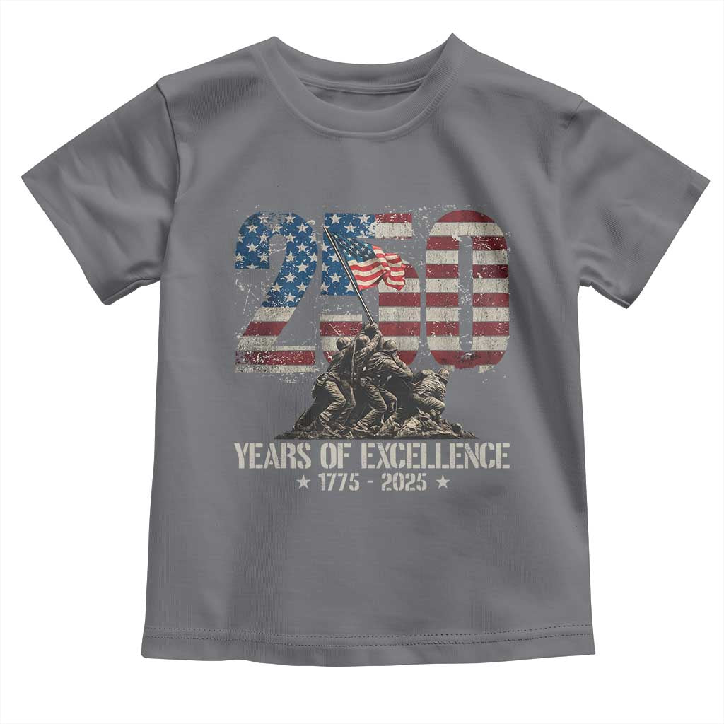 250 Years Of Excellence Toddler T Shirt 250th US Military Birthday Iwo Jima TS11 Charcoal Print Your Wear