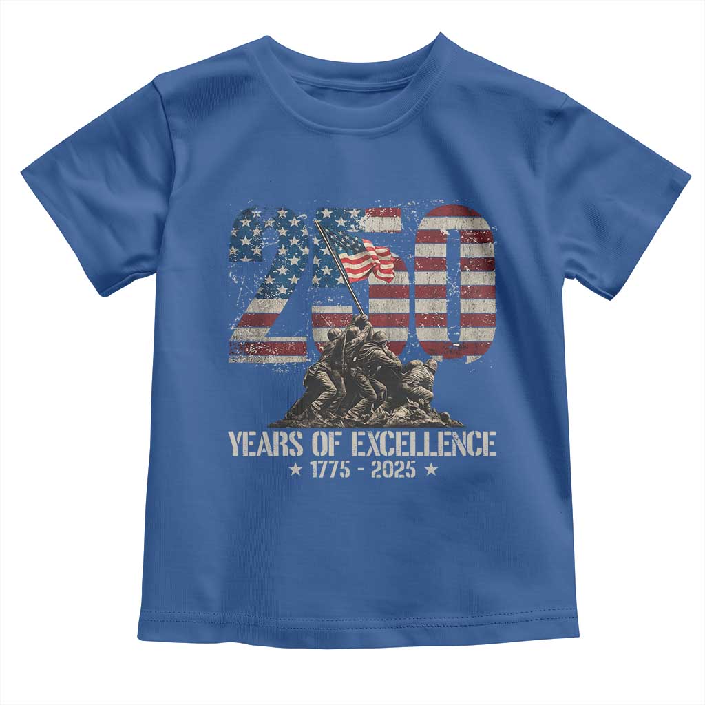 250 Years Of Excellence Toddler T Shirt 250th US Military Birthday Iwo Jima TS11 Royal Blue Print Your Wear