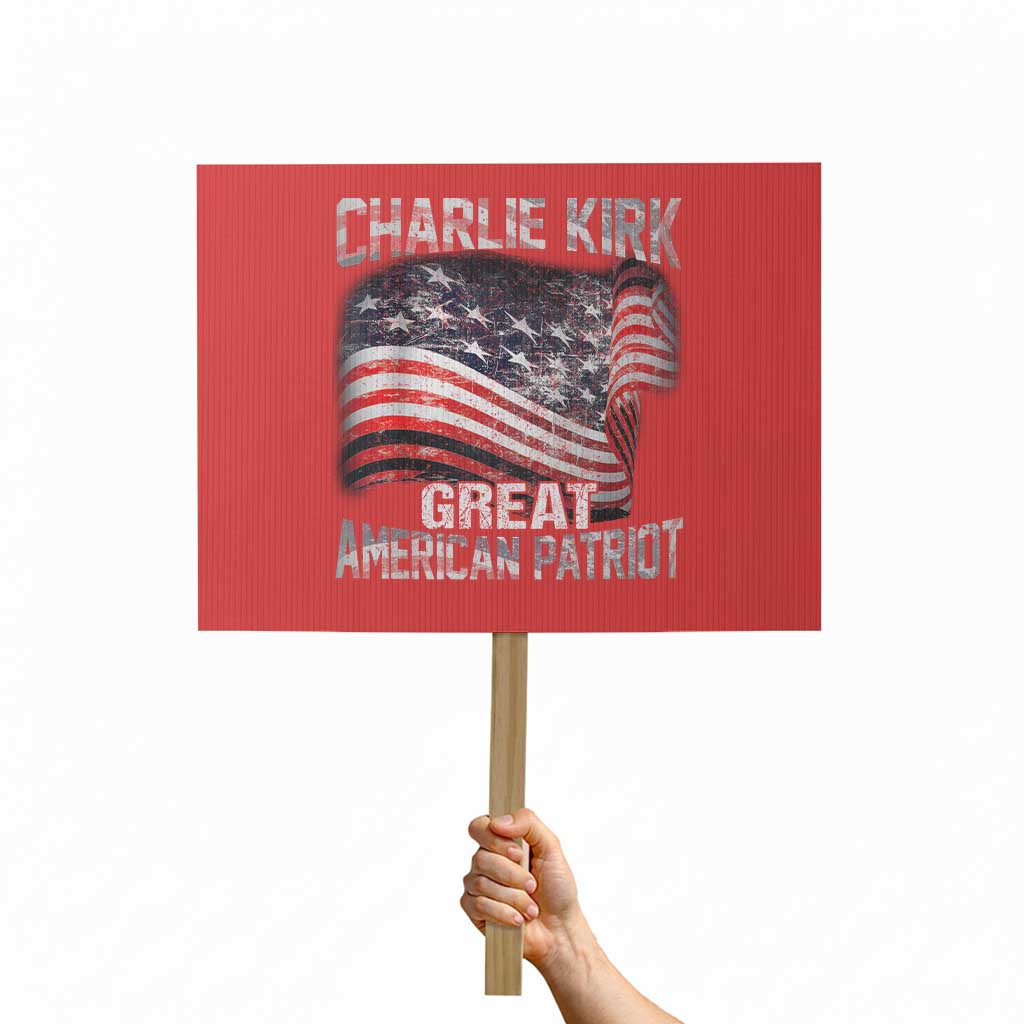 Charlie Kirk Protest Sign Great American Patriot American Flag TS11 Horizontal 18" × 24" Red Print Your Wear