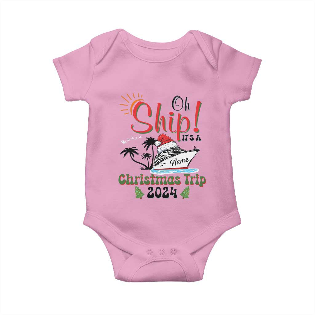 Personalized Christmas Trip Baby Onesie Custom Name Oh Ship It's A Christmas Trip 2024 Ship TS11 Light Pink Print Your Wear