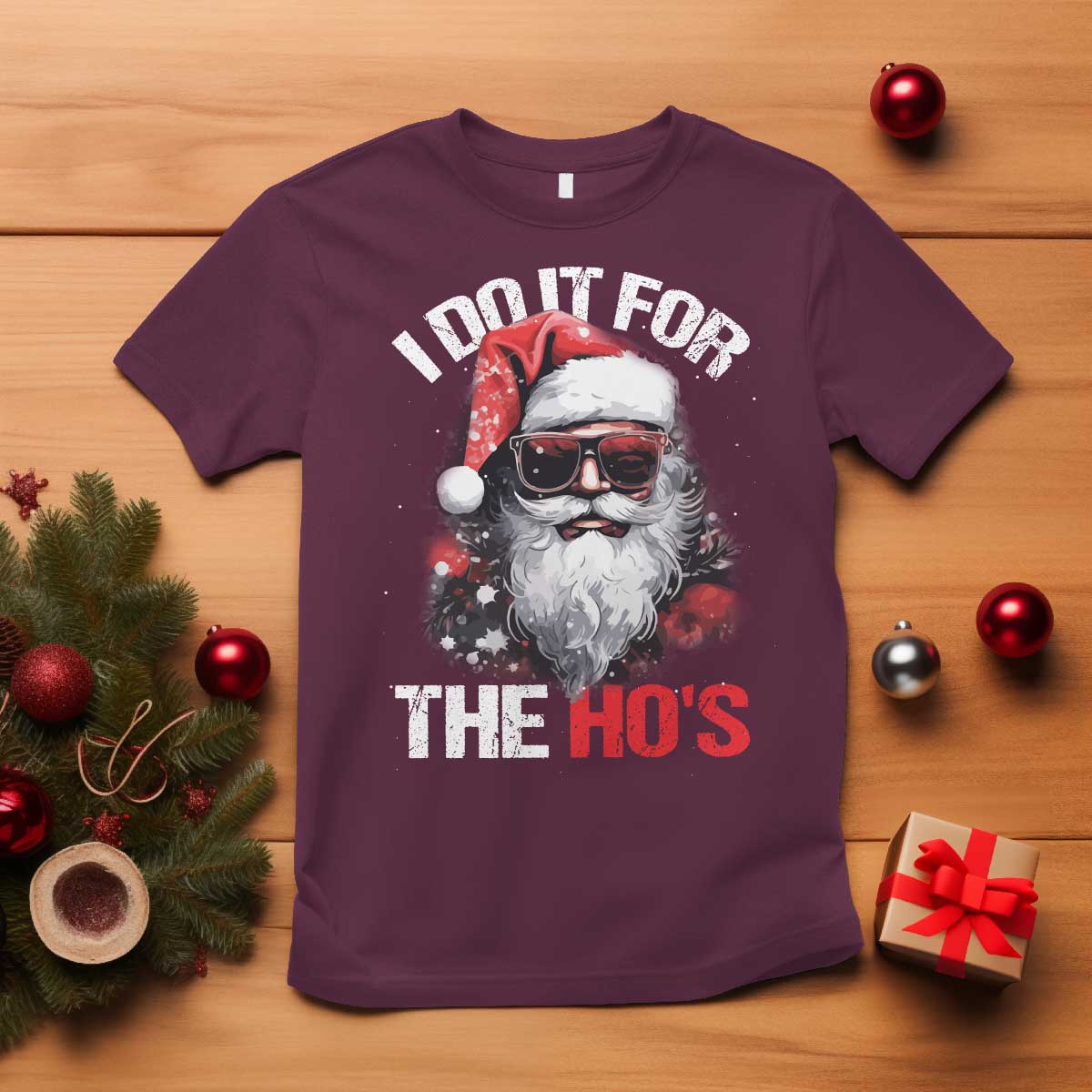 Funny Christmas I Do It For The Ho's T Shirt Cool Santa Face TS11 Maroon Print Your Wear