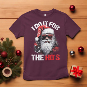 Funny Christmas I Do It For The Ho's T Shirt Cool Santa Face TS11 Maroon Print Your Wear