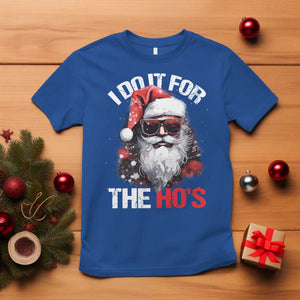 Funny Christmas I Do It For The Ho's T Shirt Cool Santa Face TS11 Royal Blue Print Your Wear