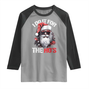 Funny Christmas I Do It For The Ho's Raglan Shirt Cool Santa Face TS11 Sport Gray Black Print Your Wear