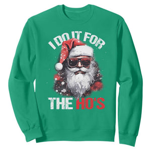 Funny Christmas I Do It For The Ho's Sweatshirt Cool Santa Face TS11 Irish Green Print Your Wear