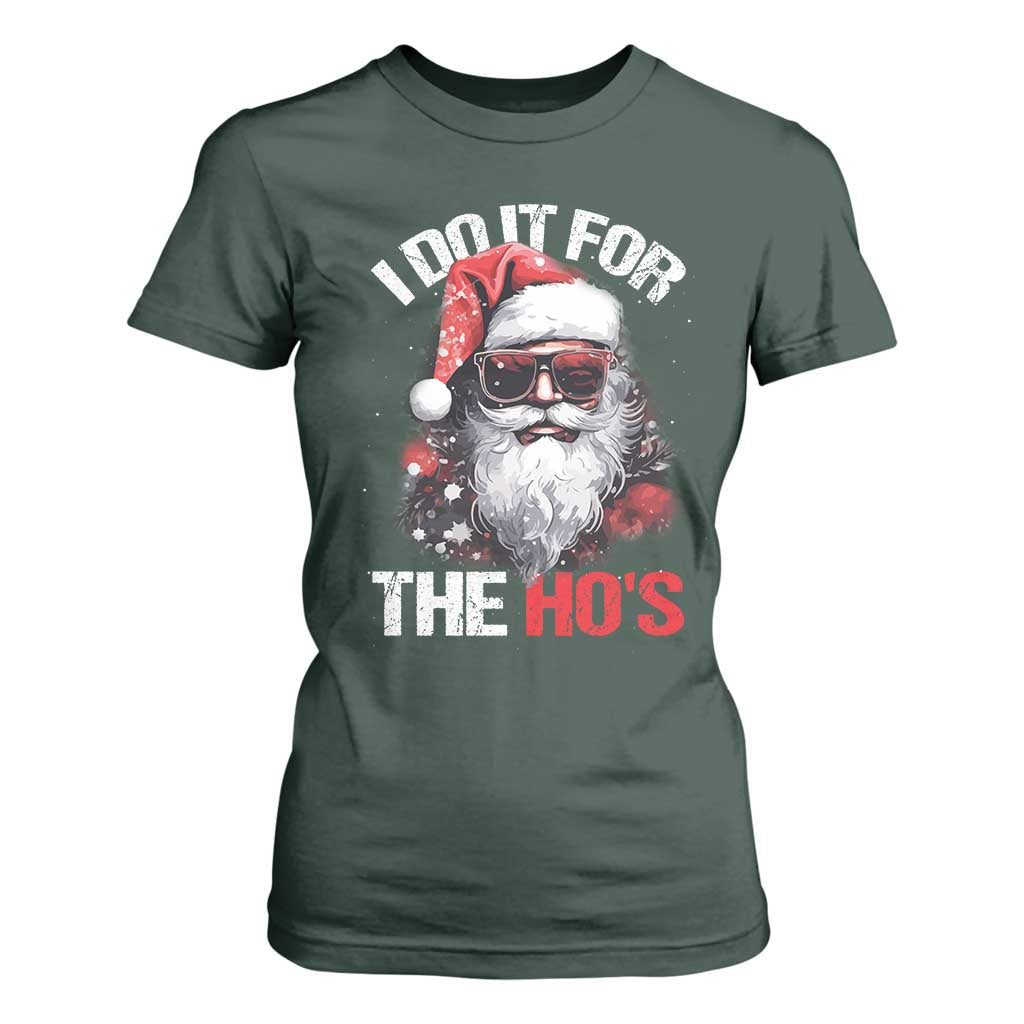 Funny Christmas I Do It For The Ho's T Shirt For Women Cool Santa Face TS11 Dark Forest Green Print Your Wear
