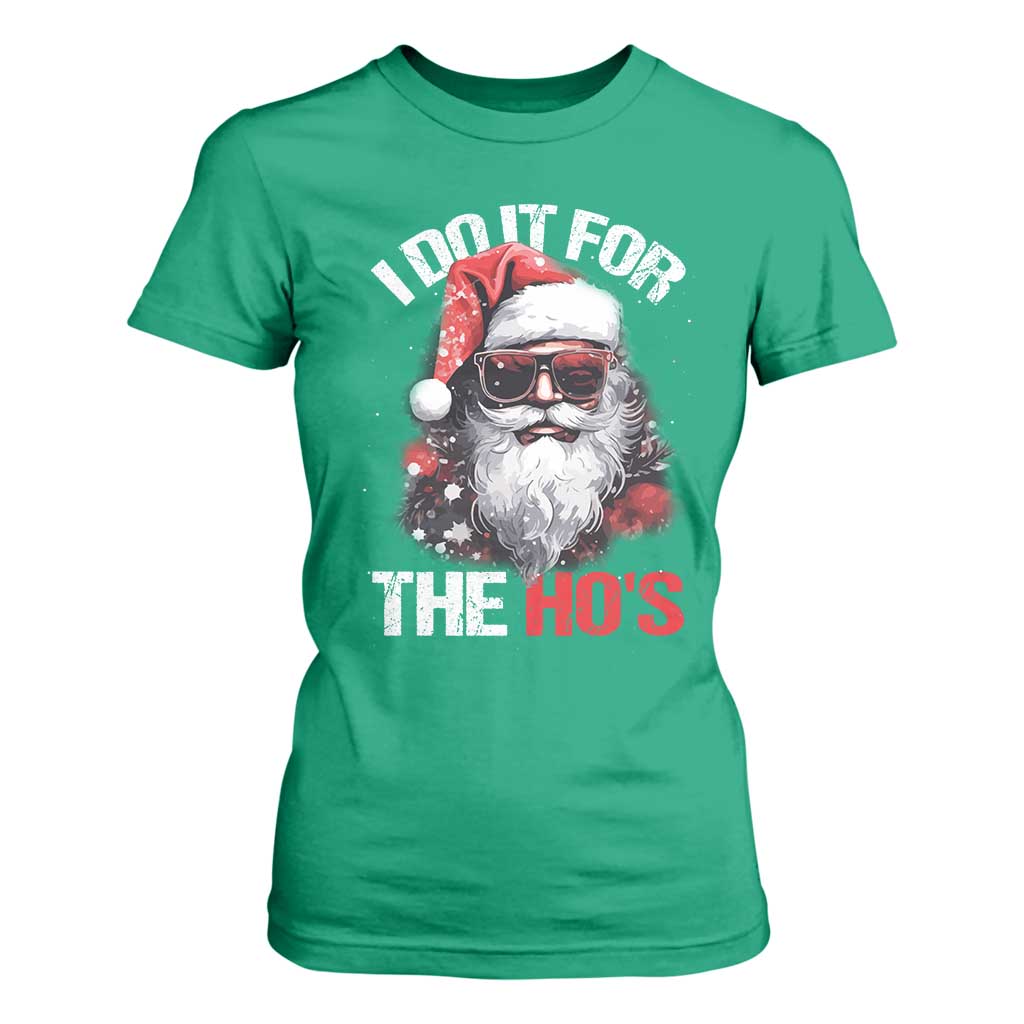 Funny Christmas I Do It For The Ho's T Shirt For Women Cool Santa Face TS11 Irish Green Print Your Wear