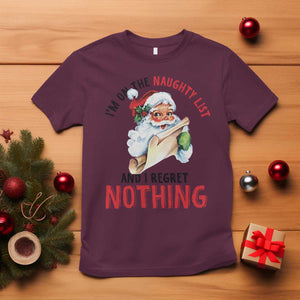 Funny Christmas Vintage Santa T Shirt I'm On The Naughty List And I Regret Nothing TS11 Maroon Print Your Wear