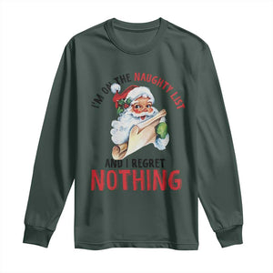 Funny Christmas Vintage Santa Long Sleeve Shirt I'm On The Naughty List And I Regret Nothing TS11 Dark Forest Green Print Your Wear