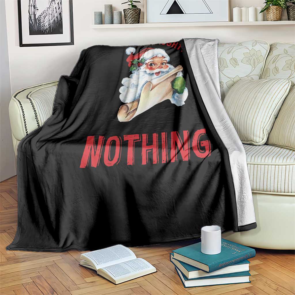 Funny Christmas Vintage Santa Throw Blanket I'm On The Naughty List And I Regret Nothing TS11 Print Your Wear