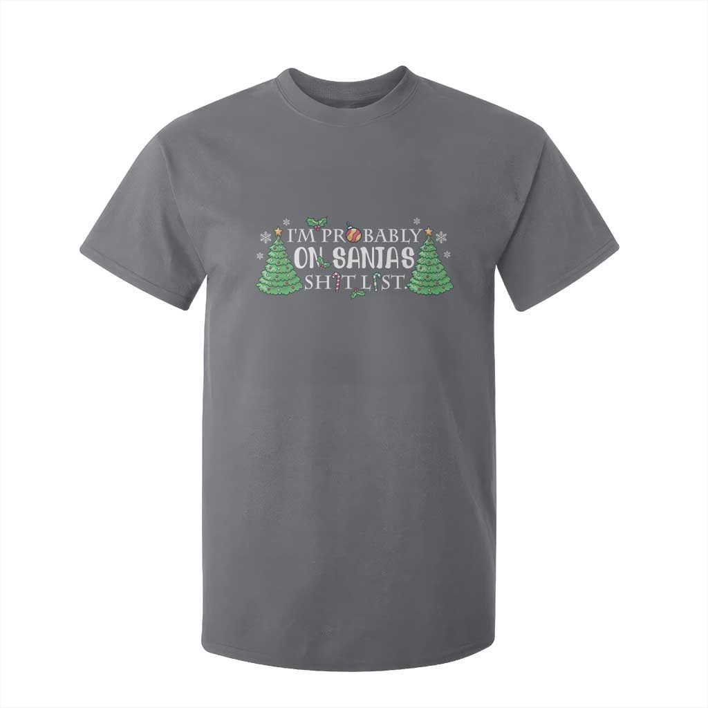 Funny Christmas T Shirt For Kid I'm Probably On Santa's List TS11 Charcoal Print Your Wear