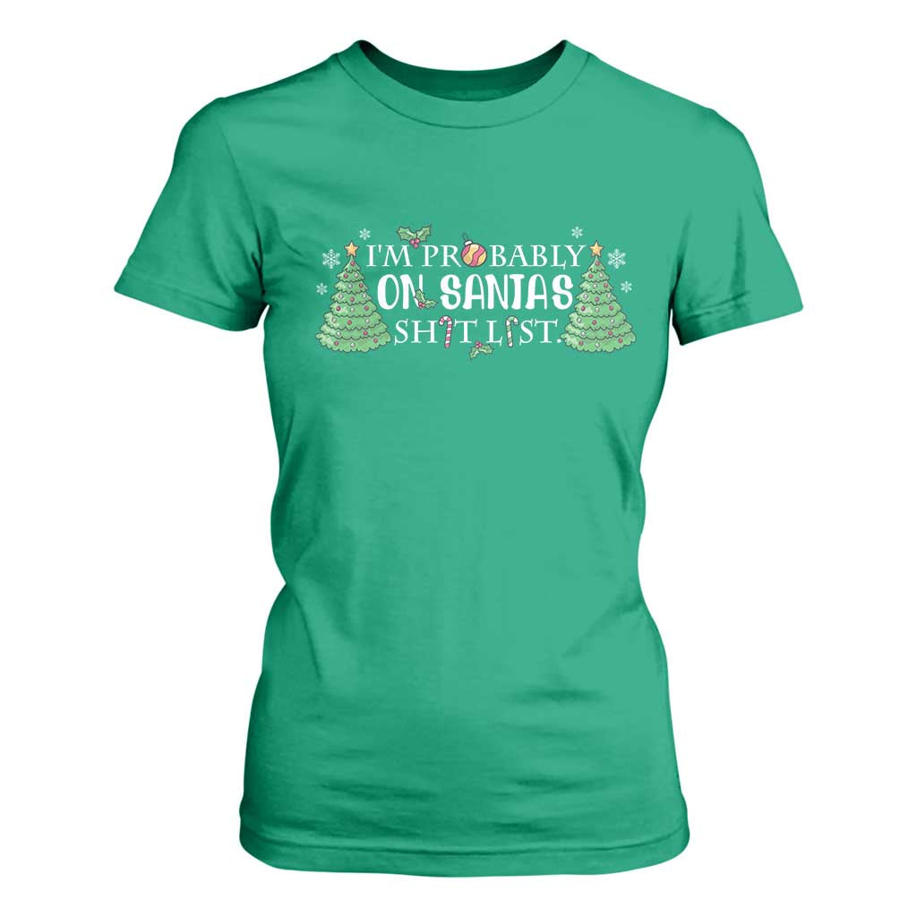 Funny Christmas T Shirt For Women I'm Probably On Santa's List TS11 Irish Green Print Your Wear