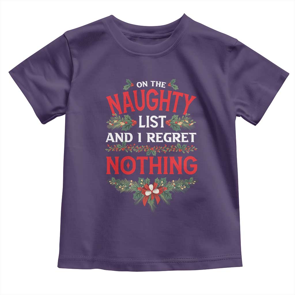 Funny Christmas Baby Shirt I'm On The Naughty List And I Regret Nothing Mistletoe TS11 Purple Print Your Wear