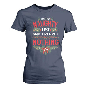 Funny Christmas T Shirt For Women I'm On The Naughty List And I Regret Nothing Mistletoe TS11 Navy Print Your Wear
