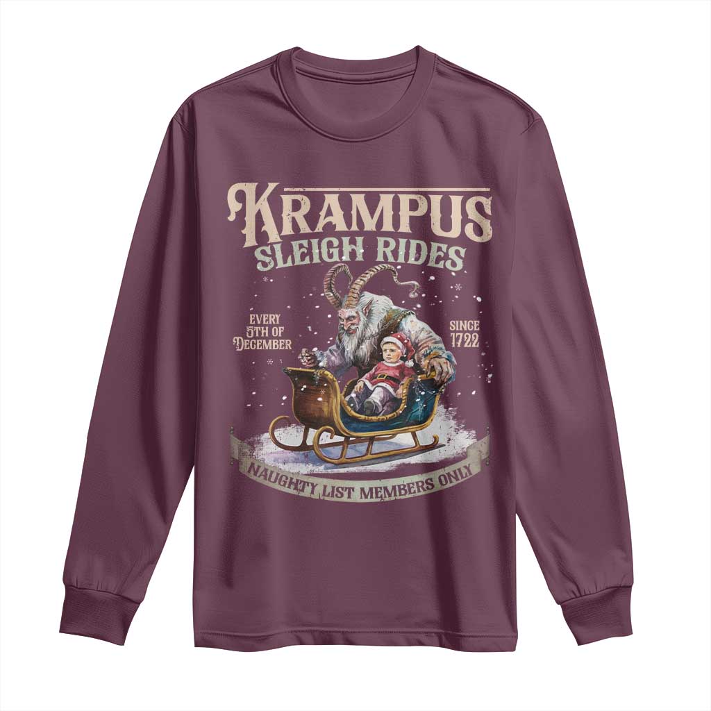 Yule Long Sleeve Shirt Krampus Sleigh Rides For Naughty List Members Only Xmas TS11 Maroon Print Your Wear