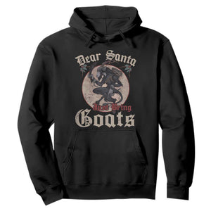 Funny Yule Christmas Hoodie Dear Santa Just Bring Goats Krampus TS11 Black Print Your Wear
