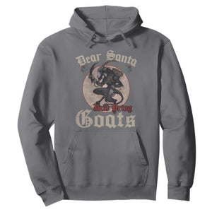 Funny Yule Christmas Hoodie Dear Santa Just Bring Goats Krampus TS11 Charcoal Print Your Wear