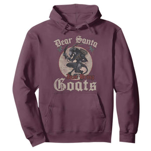 Funny Yule Christmas Hoodie Dear Santa Just Bring Goats Krampus TS11 Maroon Print Your Wear