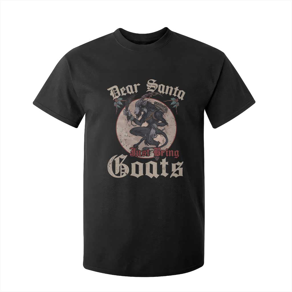 Funny Yule Christmas T Shirt For Kid Dear Santa Just Bring Goats Krampus TS11 Black Print Your Wear