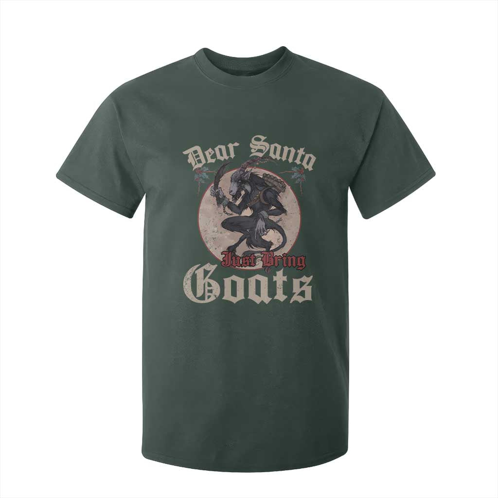 Funny Yule Christmas T Shirt For Kid Dear Santa Just Bring Goats Krampus TS11 Dark Forest Green Print Your Wear
