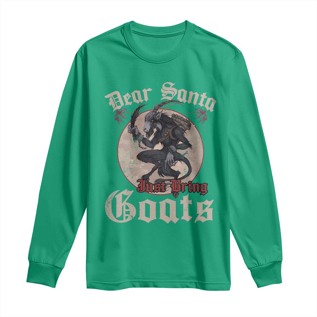 Funny Yule Christmas Long Sleeve Shirt Dear Santa Just Bring Goats Krampus TS11 Irish Green Print Your Wear