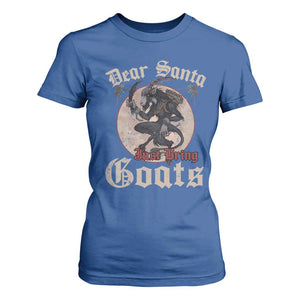 Funny Yule Christmas T Shirt For Women Dear Santa Just Bring Goats Krampus TS11 Royal Blue Print Your Wear