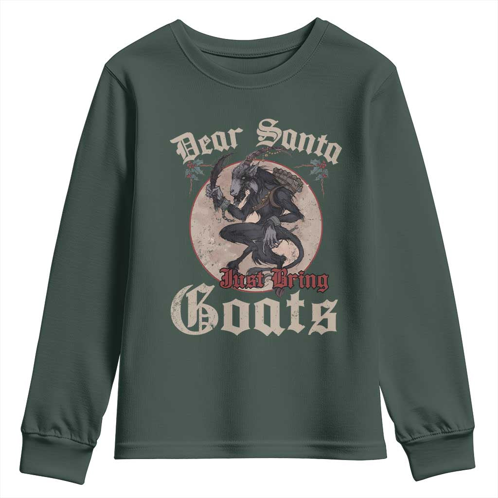 Funny Yule Christmas Youth Sweatshirt Dear Santa Just Bring Goats Krampus TS11 Dark Forest Green Print Your Wear