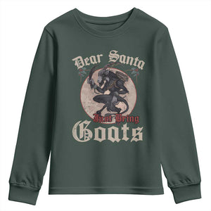 Funny Yule Christmas Youth Sweatshirt Dear Santa Just Bring Goats Krampus TS11 Dark Forest Green Print Your Wear