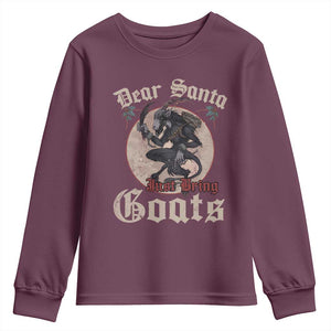 Funny Yule Christmas Youth Sweatshirt Dear Santa Just Bring Goats Krampus TS11 Maroon Print Your Wear