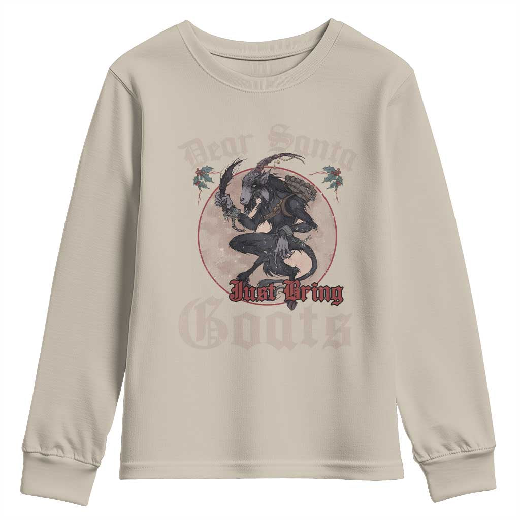 Funny Yule Christmas Youth Sweatshirt Dear Santa Just Bring Goats Krampus TS11 Sand Print Your Wear