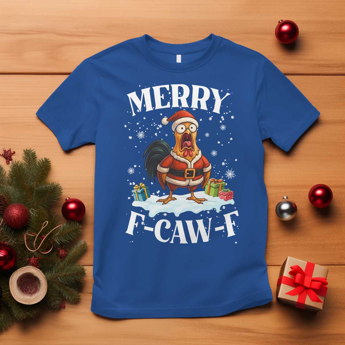 Funny F Caw F Chicken Christmas T Shirt Merry F Caw F Quote Holiday TS11 Royal Blue Print Your Wear
